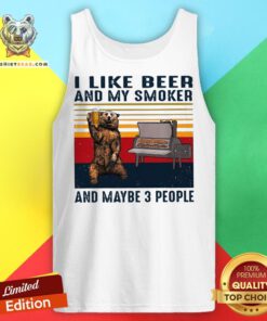 I Like Beer And My Smoker And Maybe 3 People Vintage Tank Top