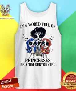 In A World Full Of Princesses Be A Tim Burton Girl Tank Top - Design By Teeshirtbear.com