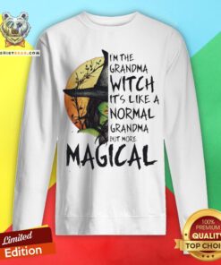 Magical I'm The Grandma Witch It's Like A Normal Grandma But More Halloween Sweatshirt - Design By Teeshirtbear.com