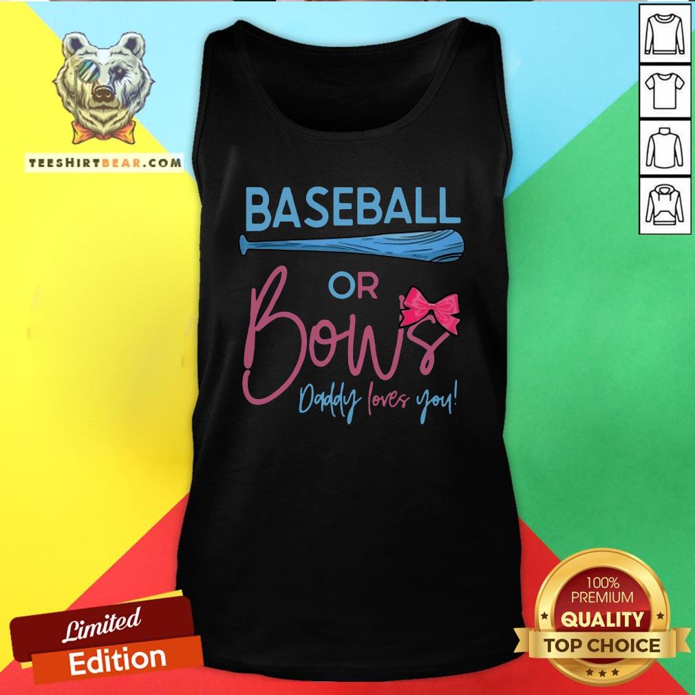 Nice Baseball Or Bows Gender Reveal Party Tank Top - Design By Teeshirtbear.com Nice Baseball Or Bows Gender Reveal Party Tank Top - Design By Teeshirtbear.com