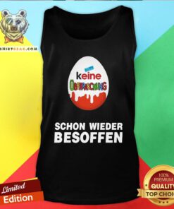 Nice Keine Überraschung Schon Wieder Besoffen Tank Top - Design By Teeshirtbear.com