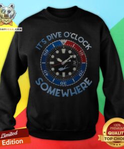 Nice Scuba Diving It's Dive O'clock Somewhere Sweatshirt - Design By Teeshirtbear.com
