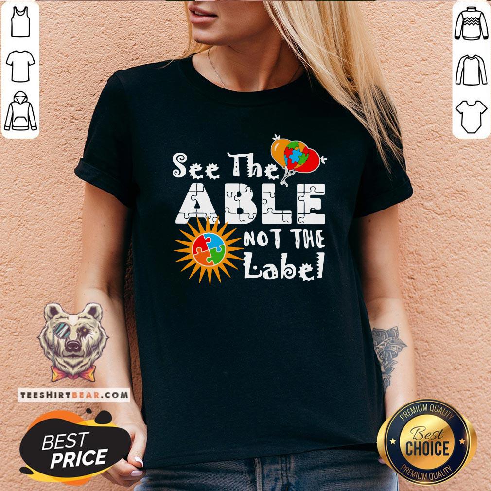 Nice See The Able Not The Label Autism Awareness V-neck - Design By Teeshirtbear.com Nice See The Able Not The Label Autism Awareness V-neck - Design By Teeshirtbear.com