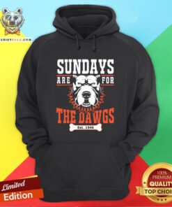 Nice Sundays Are For The Dawgs Cleveland Hoodie - Design By Teeshirtbear.com