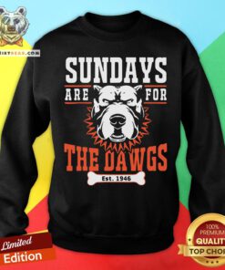 Nice Sundays Are For The Dawgs Cleveland Sweatshirt - Design By Teeshirtbear.com