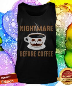 Nightmare Before Coffee Cup Scary Face Halloween Tank Top