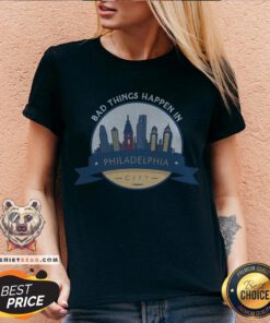 Official Bad Things Happen In Philadelphia V-neck