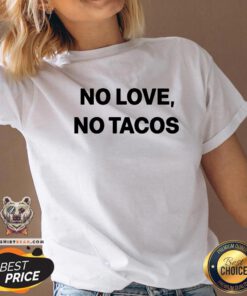 Official No Love No Tacos V-neck - Design By Teeshirtbear.com