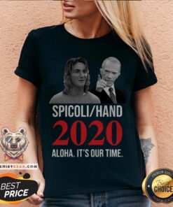 Official Spicoli Hand 2020 Alqua Its Our Time V-neck - Design By Teeshirtbear.com