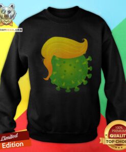 Official TRUMPDEMIC Anti Trump Virus Sweatshirt