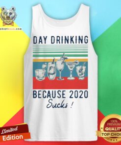 Original Day Drinking Because 2020 Sucks Vintage Tank Top - Design By Togethertee.com