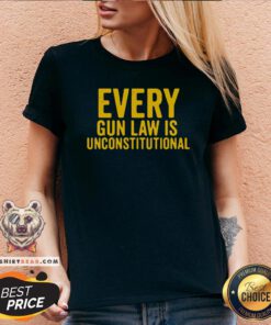 Original Every Gun Law Is Unconstitutional V-neck - Design By Teeshirtbear.com