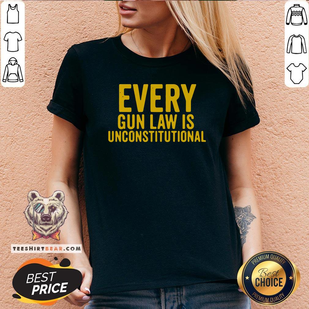 Original Every Gun Law Is Unconstitutional V-neck - Design By Teeshirtbear.com Original Every Gun Law Is Unconstitutional V-neck - Design By Teeshirtbear.com