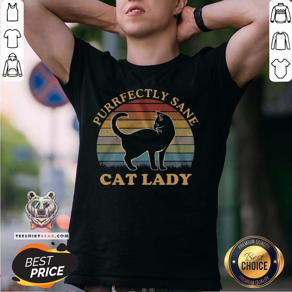 Perfect Cat Lady Purfectly Sane Vintage Shirt - Design By Teeshirtbear.com