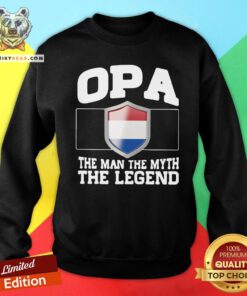 Perfect OPA The Man The Myth The Legend Sweatshirt - Design By Teeshirtbear.com