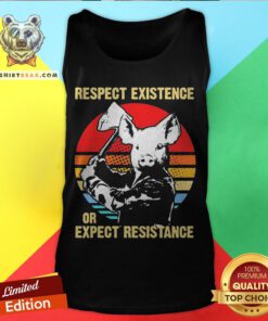 Pig Kill Respect Existence Or Expect Resistance Vintage Tank Top