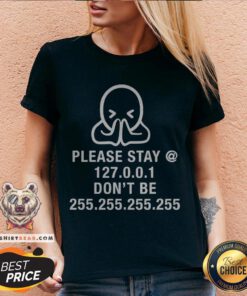 Please Stay Home Don't Be Without Mask Nerdy Geek Gift V-neck - Design By Teeshirtbear.com