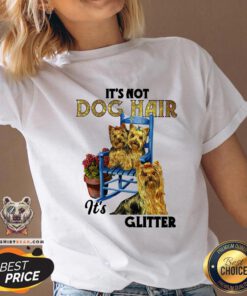 Pretty It’s Not Dog Hair It’s Yorkie Glitter V-neck - Design By Teeshirtbear.com