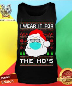 Santa Claus Face Mask I Wear It For The Ho’s Christmas 2020 Tank Top - Design By Teeshirtbear.com