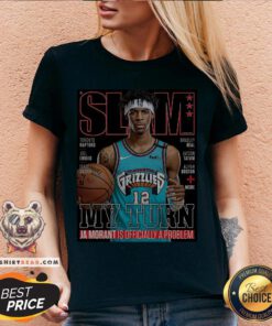 Slam Grizzlies My Turn Ja Morant Is Officially A Problem V-neck - Design By Teeshirtbear.com