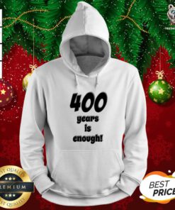 Awesome 400 Years Is Enough 2Dark 2Tell Merch Hoodie - Design By Teeshirtbear.com