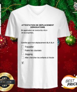 Awesome Attestation De Déplacement Dérogatoire V-neck - Design By Teeshirtbear.com