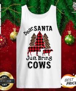 Awesome Dear Santa Just Bring Cows Tank Top - Design By Teeshirtbear.com
