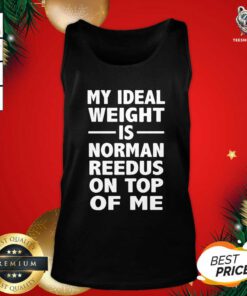 My Ideal Weight Is Norman Reedus On Top Of Me Tank Top - Design By Teeshirtbear.com