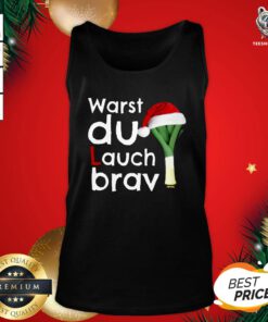 Awesome Warst Du Lauch Brav Christmas Tank Top - Design By Teeshirtbear.com