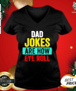 Dad Jokes Are How Eye Roll Vintage V-neck - Design By Teeshirtbear.com