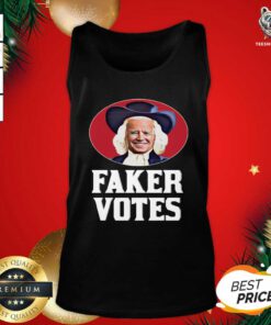 Beautiful Joe Biden Faker Votes Tank Top - Design By Teeshirtbear.com