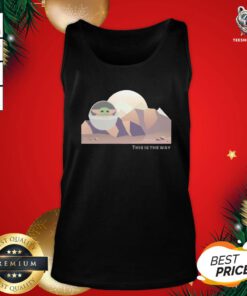 Cute Baby Yoda This Is The Way Tank Top - Design By Teeshirtbear.com