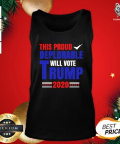 Cute This Proud Deplorable Will Vote Trump 2020 Tank Top - Design By Teeshirtbear.com