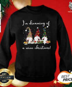 I'm Dreaming Of A Wine Christmas Sweatshirt - Design By Teeshirtbear.com