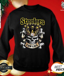 Skull Pittsburgh Steelers For Life Sweatshirt - Design By Teeshirtbear.com