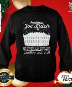 President Joe Biden Inauguration Day January 20th 2021 Sweatshirt - Design By Teeshirtbear.com