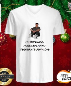 Good Ross Geller I’m Hopeless Awkward And Desperate For Love V-neck - Design By Teeshirtbear.com