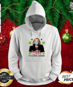 Great Bebe It’s Covid Outside Moira Rose Schitts Creek Hoodie - Design By Teeshirtbear.com