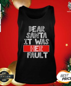 Dear Santa It Was Her Fault Funny Couples Christmas Gift Tank Top - Design By Teeshirtbear.com