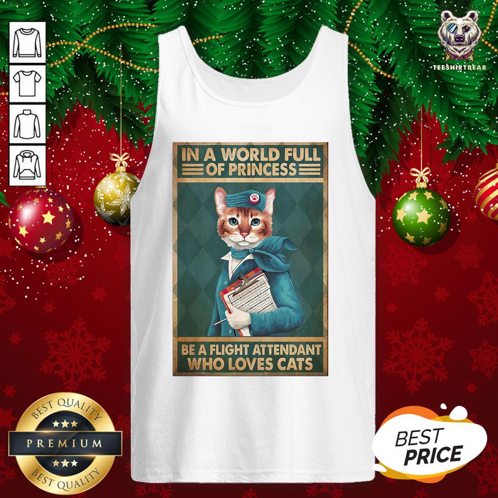 Great Light Attendants Easily Distracted In A World Full Of Princess Be A Flight Attendant Who Loves Cats Tank Top - Design By Teeshirtbear.com Great Light Attendants Easily Distracted In A World Full Of Princess Be A Flight Attendant Who Loves Cats Tank Top - Design By Teeshirtbear.com