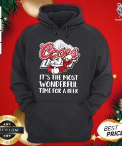 Great Santa Claus Drink Coors Light It’s The Most Wonderful Time For A Beer Christmas Hoodie - Design By Teeshirtbear.com