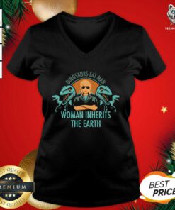 Dinosaurs Eat Man Woman Inherits The Earth V-neck - Design By Teeshirtbear.com