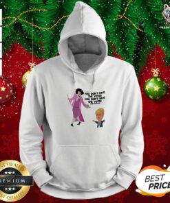 Happy Hamilton You Don’t Have The Votes You Don’t Have The Votes Aha Ha Ha Hoodie - Design By Teeshirtbear.com