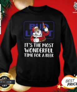 Happy Santa Claus Drink Bud Light It’s The Most Wonderful Time For A Beer Christmas Sweatshirt - Design By Teeshirtbear.com
