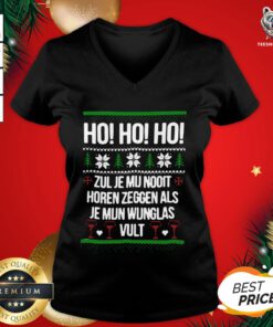 Hot Ho Ho Ho Zul Je Mu Nooit Horen Zeggen Als Je Mun Wunglas Vult Ugly Christmas V-neck - Design By Teeshirtbear.com