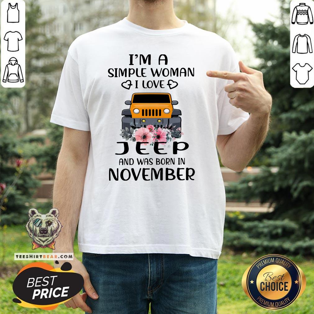 Hot I’m A Simple Woman I Love Jeep And Was Born In November Shirt - Design By Teeshirtbear.com