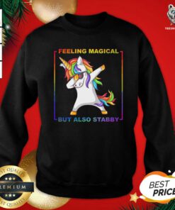 Lgbt Unicorn Dabbing Feeling Magical But Also Stabby Sweatshirt - Design By Teeshirtbear.com