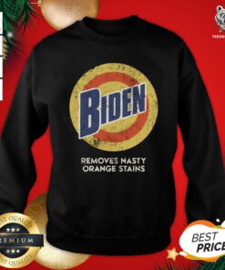 Nice Biden Vintage Removes Stubborn Orange Stains Tide Detergent Sweatshirt - Design By Teeshirtbear.com