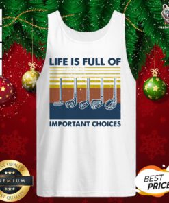 Nice Golf Life Is Full Of Important Choices Vintage Tank Top - Design By Teeshirtbear.com