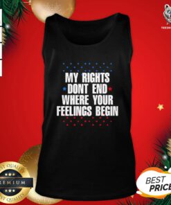 Nice My Rights Don’t End Where Your Feelings Begin Star Tank Top - Design By Teeshirtbear.com